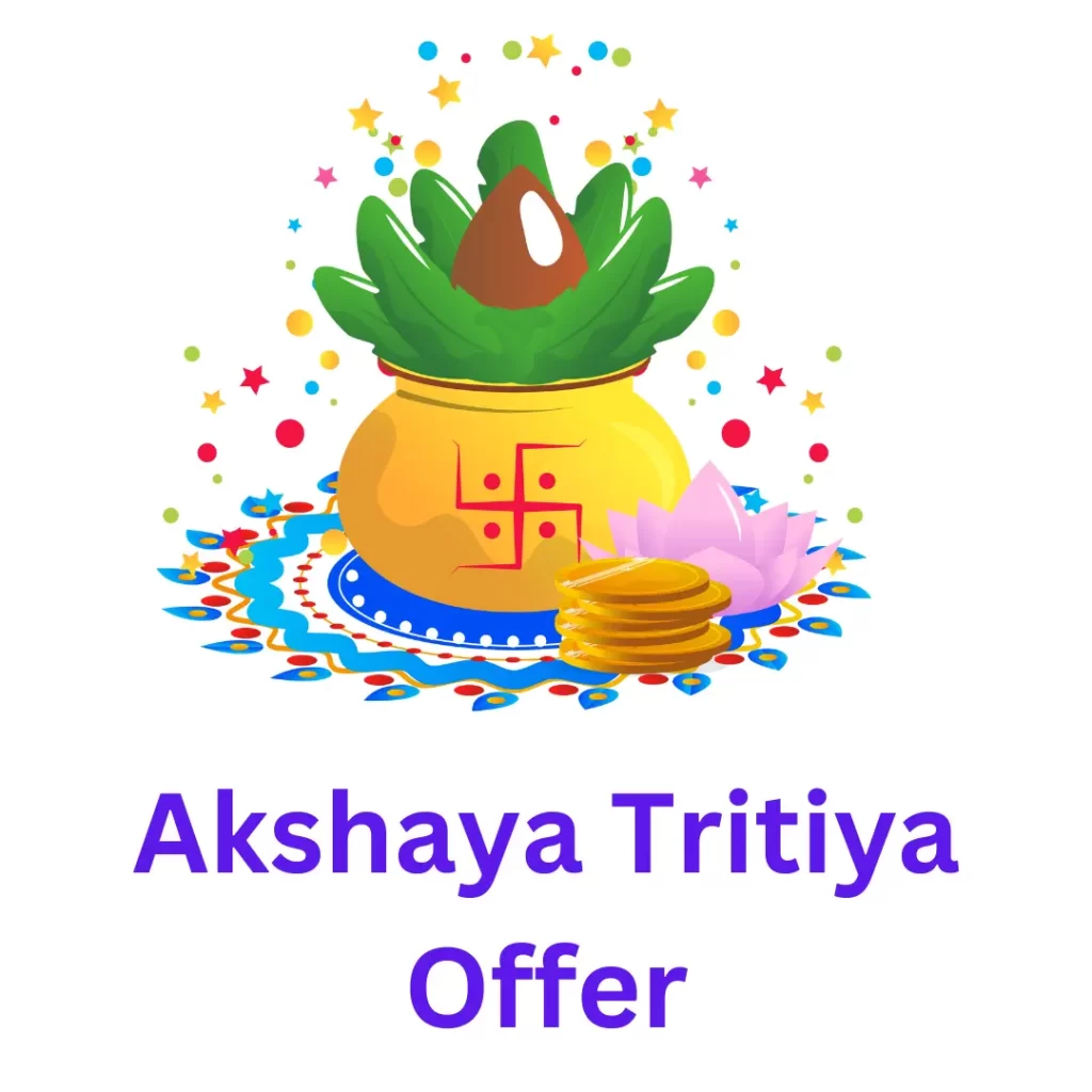 Akshaya Tritiya Offer