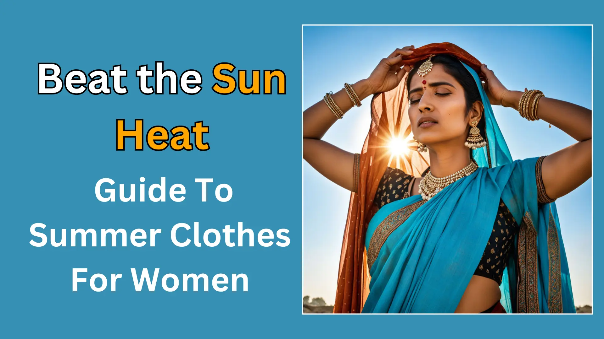 Beat the Sun Heat - Guide To Summer Clothes For Women - indiksale